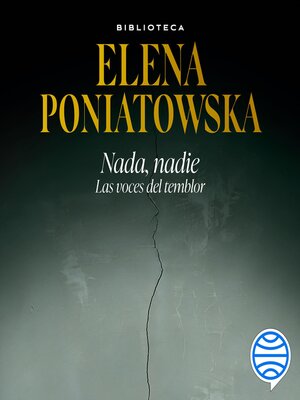 cover image of Nada, nadie. Las voces del temblor